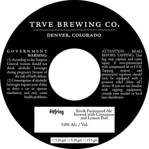 Trve Brewing Co. Hefring March 2020