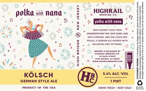 Highrail Brewing Co Polka With Nana