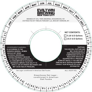 Eviltwin Brewing New York City Greenhouse Oat Lager - Conditioned In American Oak Foudre April 2020