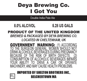 Deya Brewing Co. I Got You
