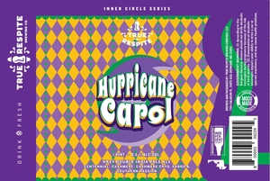 True Respite Hurricane Carol March 2020