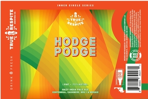 True Respite Hodge Podge March 2020