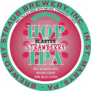 Peter Straub Signature Brews Hop Blaster Strawberry IPA March 2020