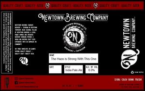 Newtown Brewing Company The Haze Is Strong With This One