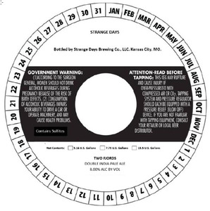 Strange Days Brewing Co. LLC Two Fjords - Double India Pale Ale