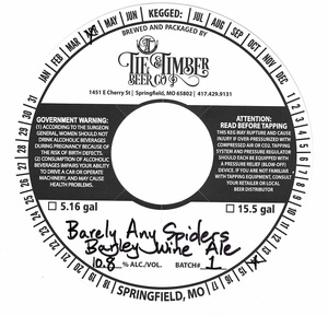 Tie & Timber Beer Co. Barely Any Spiders Barley Wine Ale April 2020