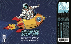 Urban Roots Brewing Nothing Can Stop Me
