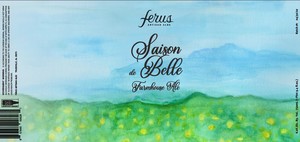 Ferus Artisan Ales Saison De Belle Farmhouse Ale April 2020