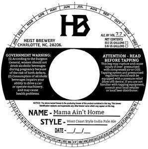 Heist Brewery Mama Ain't Home May 2020