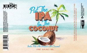 Epic Brewing Put The IPA In The Coconut