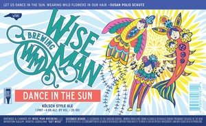 Wise Man Brewing Dance In The Sun Kolsch Style Ale