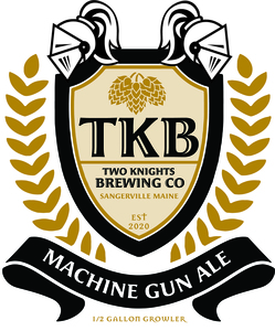 Tkb Two Knights Brewing Co Sangerville Maine Machine Gun Ale