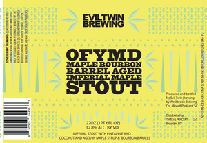 Evil Twin Brewing Ofymd Maple Bourbon Barrel Aged Imperial Maple Stout May 2020