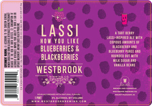 Westbrook Brewing Co Lassi How You Like Blueberries And Blackberries May 2020