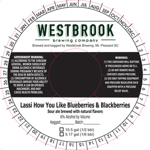 Westbrook Brewing Company Lassi How You Like Blueberries And Blackberries May 2020