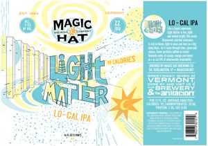 Magic Hat Light Matter