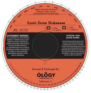 Ology Brewing Co. Exotic Dome Shakeeeee March 2022