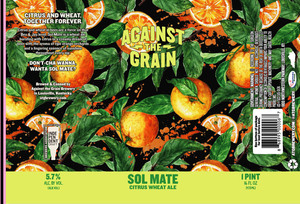 Against The Grain Sol Mate