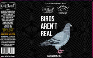 Birds Aren't Real Hazy India Pale Ale March 2022