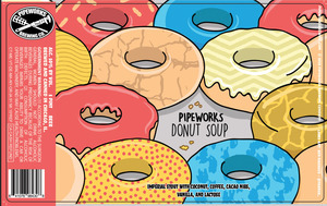 Pipeworks Brewing Co Donut Soup