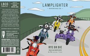 Lamplighter Brewing Co. Rye Or Die