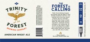 Trinity Forest Brewing Company American Wheat Ale