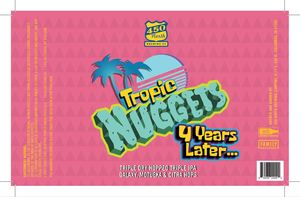 450 North Brewing Co. Tropic Nuggets 4 Years Later