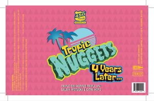 450 North Brewing Co. Tropic Nuggets 4 Years Later March 2022