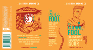 Siren Rock Brewing Co The Faithful Fool Tangerine Creamsicle Sour