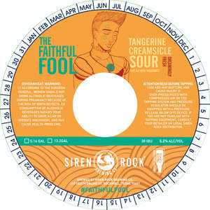 Siren Rock Brewing Co The Faithful Fool Tangerine Creamsicle Sour