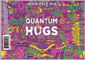 Flying Monkeys Quantum Hugs India Pale Ale March 2022