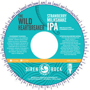 Siren Rock Brewing Co The Wild Heartbreaker Strawberry Milkshake IPA March 2022