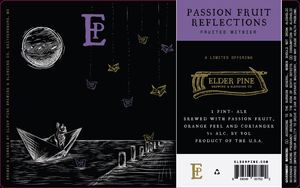 Elder Pine Brewing & Blending Co Passion Fruit Reflections