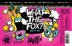 Sly Fox Brewing Co. What The Fox