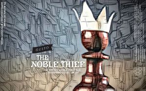 Gusto Brewing Co The Noble Thief