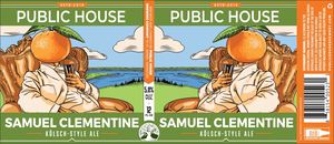 Public House Brewing Company Samuel Clementine Kolsch Style Ale