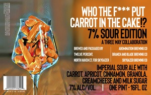 Skygazer Brewing Co Who The F*** Put Carrot In The Cake!? Sour Edition