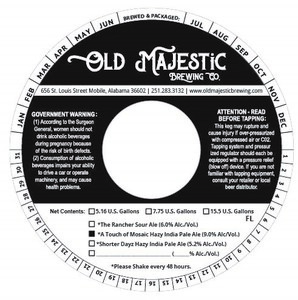 Old Majestic Brewing Company A Touch Of Mosaic Hazy India Pale Ale March 2022