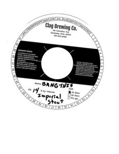 Clag Brewing Company Bang This