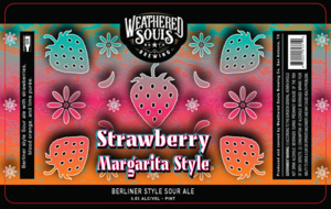 Weathered Souls Brewing Co. Strawberry Margarita Style March 2022