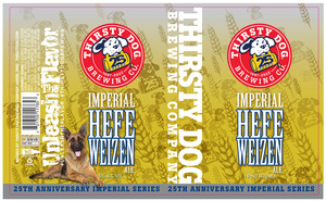 Thirsty Dog Brewing Co Imperial Hefeweizen Ale