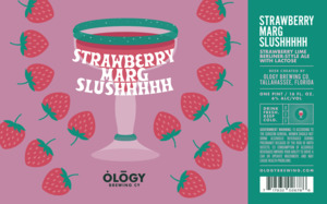 Ology Brewing Co. Strawberry Marg Slushhhhh March 2022