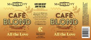 Martin City Cafe Blond