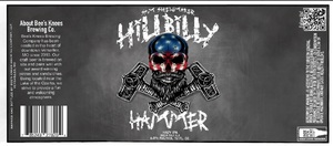 Bee's Knees Brewing Company LLC Hillbilly Hammer Hazy IPA