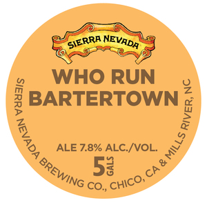 Sierra Nevada Who Run Bartertown March 2022