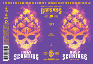 Bad Sons Beer Company Holy Schnikes Triple IPA March 2022