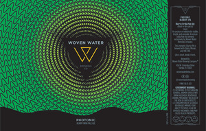 Woven Water Brewing Company Photonic Blurry India Pale Ale March 2022