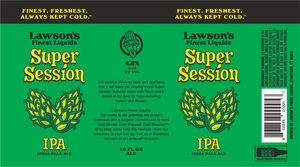 Lawson's Finest Liquids Super Session IPA