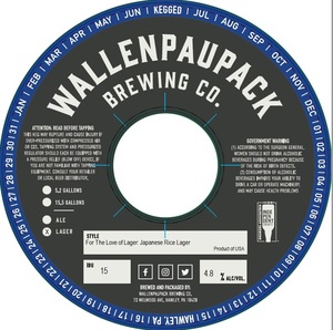 Wallenpaupack Brewing Co. For The Love Of Lager: Japanese Rice Lager