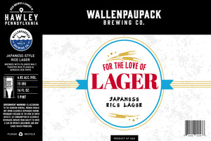 Wallenpaupack Brewing Co. For The Love Of Lager: Japanese Rice Lager